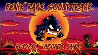 Fenix Rage Soundtrack: Horizon (Arcade game)
