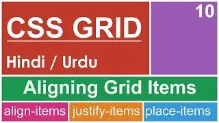 CSS Grid Items Alignment Tutorial in Hindi / Urdu