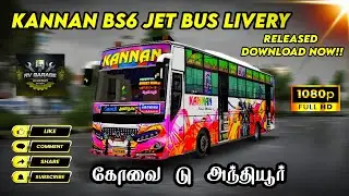 KANNAN BS6 HD JET BUS LIVERY RELEASED!! || PRIVATE BUS LIVERY || DOWNLOAD NOW!!!
