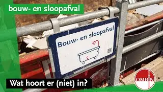 Bouw-  en sloopafval: Wat hoort er (niet) in | Sietse legt uit ♻