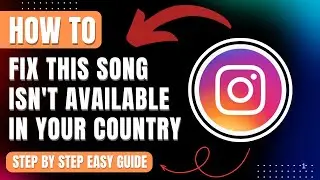 How To Fix This Song Isn't Available In Your Country Instagram Error 2026