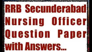 RRB|| Secunderabad|| Staff Nurse Exam Solved Paper || Railway Staff Nurse Solved Paper