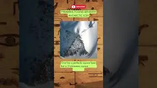 Uncovering Antarctica's Ancient Secrets: Pyramids Beneath the Ice