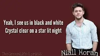 Niall Horan - Black And White (lyrics)