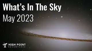 What's in the Sky this Month | May 2023 | High Point Scientific