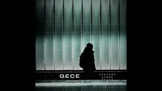Vintage Vibes Beats - Gece | Free Melankolik Rap Beat | Free Emotion Sad Type Beat 2025