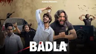 BADLA || Team4U || ACTION FILM ||