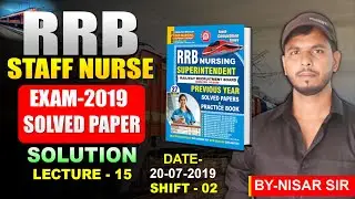 RRB STAFF NURSE EXAM -2019 SOLVED PAPER || DATE-20-07-2019| SHIFT-2 (P-03) | LECTURE- 15 #yctnursing