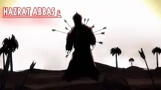 Shahadate Hazrat Abbas (ع) || Day of Ashura