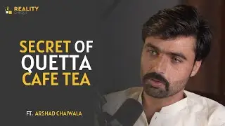 Why Quetta Tea Caf&eacute; is The Most successful Caf&eacute; business in Pakistan? Ft. Arshad Khan Chaiwala