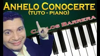 Anhelo Conocerte/ Tutorial de Piano (Ultimo Vídeo Temporada 2)