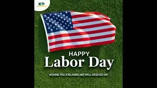 Happy Labor Day 2025 | Honoring the American Workforce