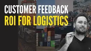 ROI of Customer Feedback for Logistics