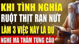 Cổ Nhân Tiết Lộ   Khi Tình Cảm Anh Em Rạn Nứt   Làm Ngay 3 Việc Này Để Giữ Lại Bình Yên