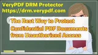 The Best Way to Protect Confidential PDF Documents from Unauthorized Access
