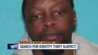 Detroit's Most Wanted: Search for identity theif