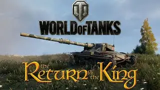 World of Tanks - The Return of the King