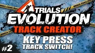 Trials Evo Track Creator #2 - Track Switching with key presses!