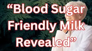 The #1 Best Milk for Diabetics Over 60 &ndash; Doctor Recommended