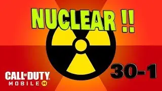NUCLEAR 30-1 Call Of Duty Mobile