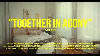 The Whips - Together In Agony (Official Video)
