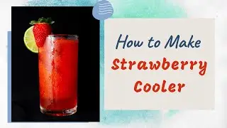 How to Make Strawberry Cooler