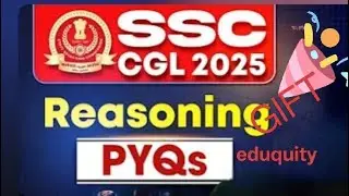 CGL REASONING 2025 PYQ, IQNINJA