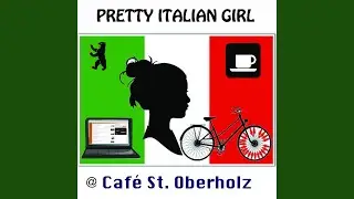 Pretty Italian Girl @ Caf&eacute; St. Oberholz