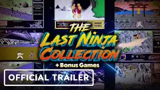 The Last Ninja Collection + Bonus Games - Official Launch Trailer