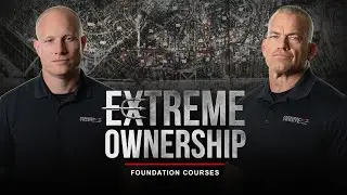 Extreme Ownership 101 Trailer | Extreme Ownership Academy