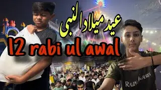 Eid milad ul nabi | 12 rabi ul awal | full scene #viral #vlog #milad #youtubevideo
