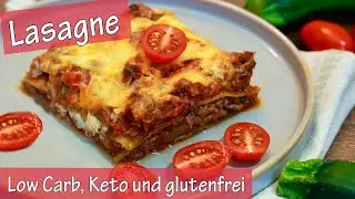LOW CARB Lasagne | gesund, proteinreich & glutenfrei