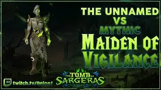 The Unnamed - Maiden of Vigilance Mythic Guardian PoV
