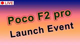 🔴 Poco F2 pro Live Launch event    #launch event  #5:25