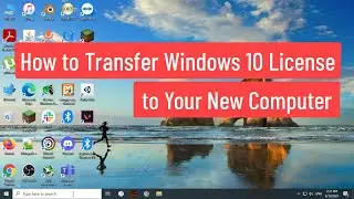 How to Transfer Windows 10 License to Your New Computer