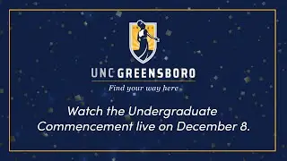 UNC Greensboro December 2023 Commencement Ceremony Livestream