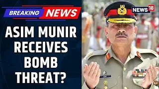 Video Shows Car Bomb Threat Targeting Pakistan Army Chief Asim Munir, Sparks Alarm | News18