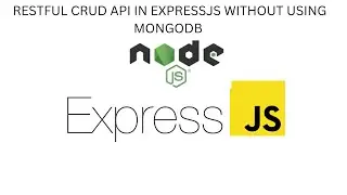 How to create a Restful Crud Api in ExpressJs and Nodejs