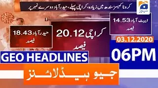 Geo Headlines 06 PM | 3rd December 2020
