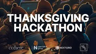 WHY THAT WAS SO GREAT? | Cohere Thanksgiving Hackathon Summary