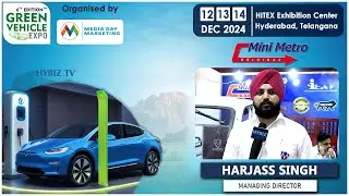Harjass Singh | Mini Metro EV.LLP    | Green Vehicle expo 2024