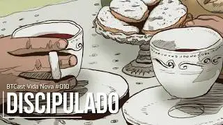 Discipulado - BTCast Vida Nova 010 | BiboTalk