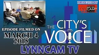 The City's Voice | LynnCAM TV - March 4, 2015