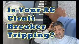 Is Your AC Circuit Breaker Tripping?