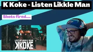 K Koke - Listen Likkle Man [Reaction] | Some guy's opinion