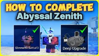 Как пройти Abyssal Zenith в Fisch | Получите костюм Мерцающего Плавника 3-го уровня и глубокое ул...
