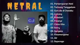 NETRAL ( TANPA IKLAN ) KUMPULAN LAGU TERBAIK Full Album