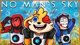 EXPLORING THE WHOLE UNIVERSE WITH MY FRIENDS!!! [No Man&rsquo;s Sky]