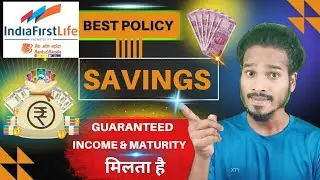 indiafirst life Best Savings insurance policy plan || fixed & guaranteed income benefits & maturity