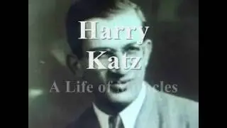 Harry Katz in Memoriam